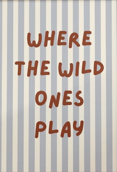 Where The Wild Ones Play striped typographic boys room art print in a custom frame